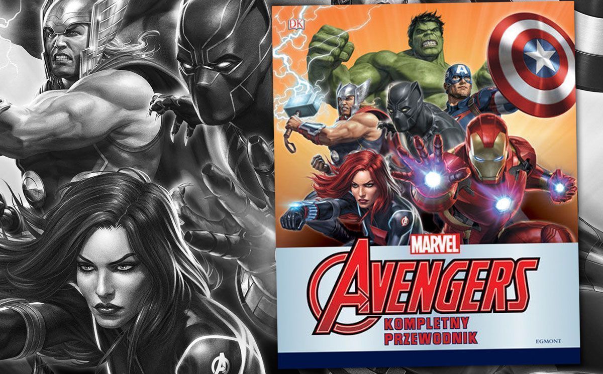 Zapowiedź książki „Marvel Avengers. Kompletny przewodnik”