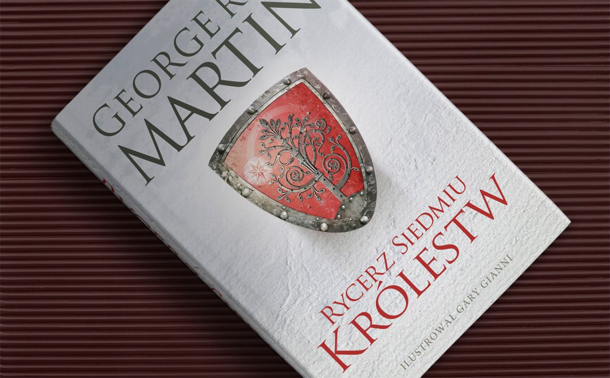Zapowiedź książki „Rycerz Siedmiu Królestw. Wydanie ilustrowane”