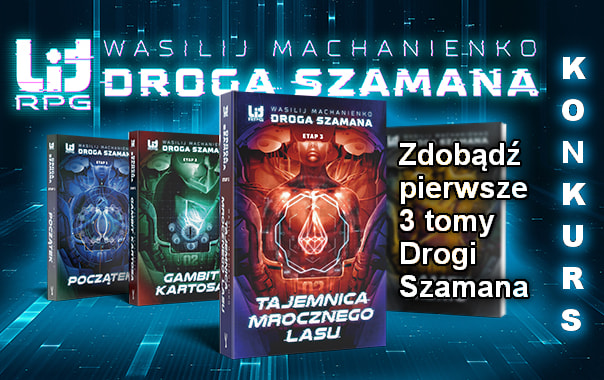Konkurs: zdobądź LitRPG Droga Szamana w nowym wydaniu