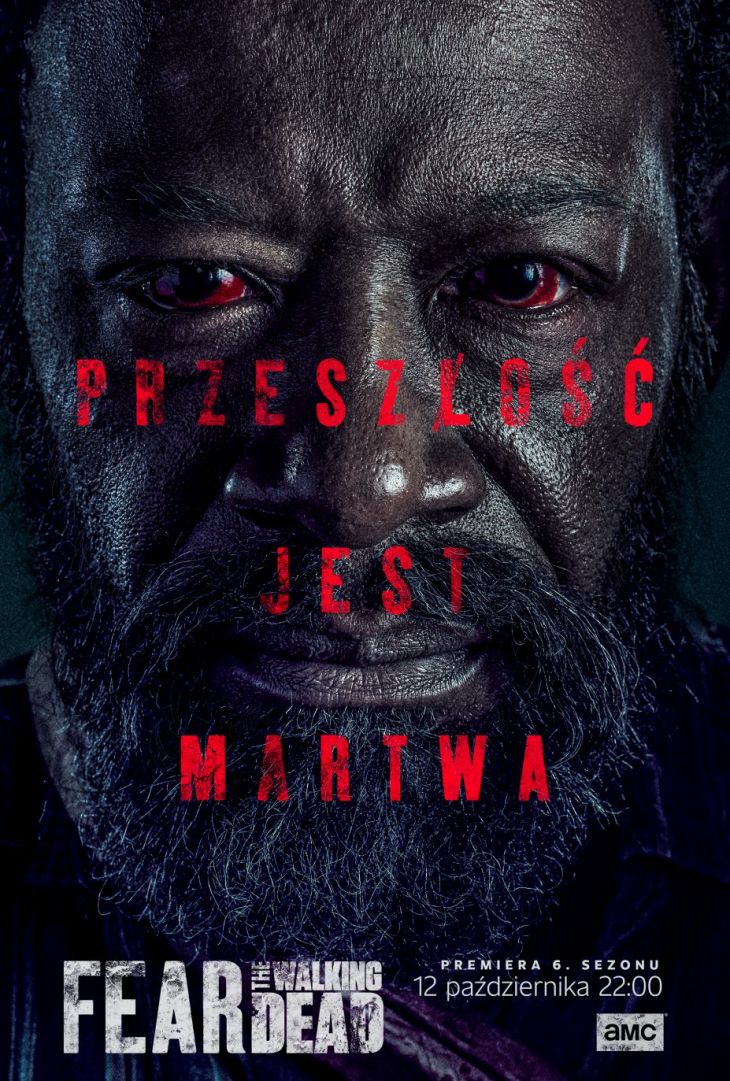 “Fear the Walking Dead” – Polish premiere of season 6