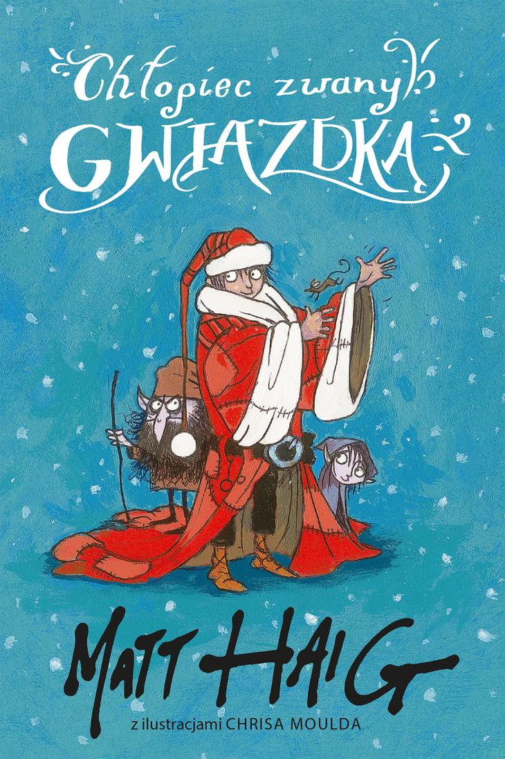 Chłopiec zwany Gwiazdką Matt Haig – okładka książki