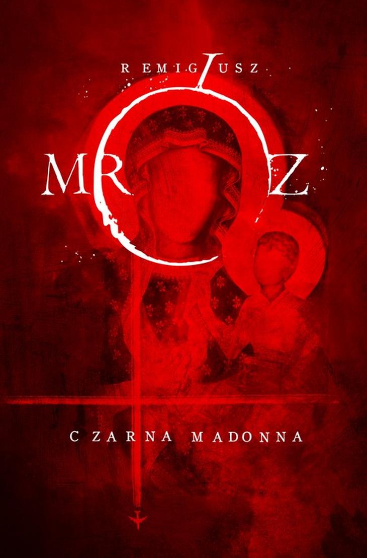 Czarna Madonna Remigiusz Mróz – okładka książki