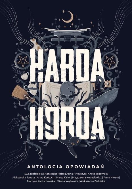 Harda Horda. Antologia opowiadań Agnieszka Hałas – okładka książki