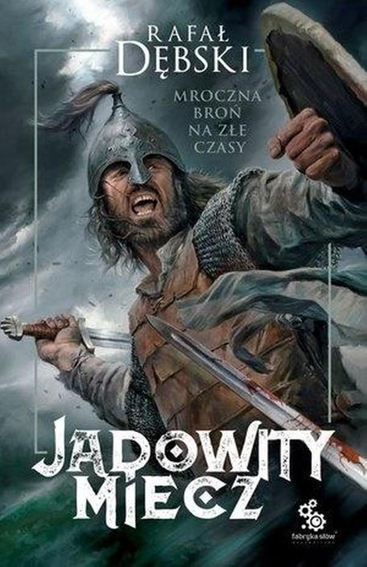 Jadowity Miecz Rafał Dębski – okładka książki