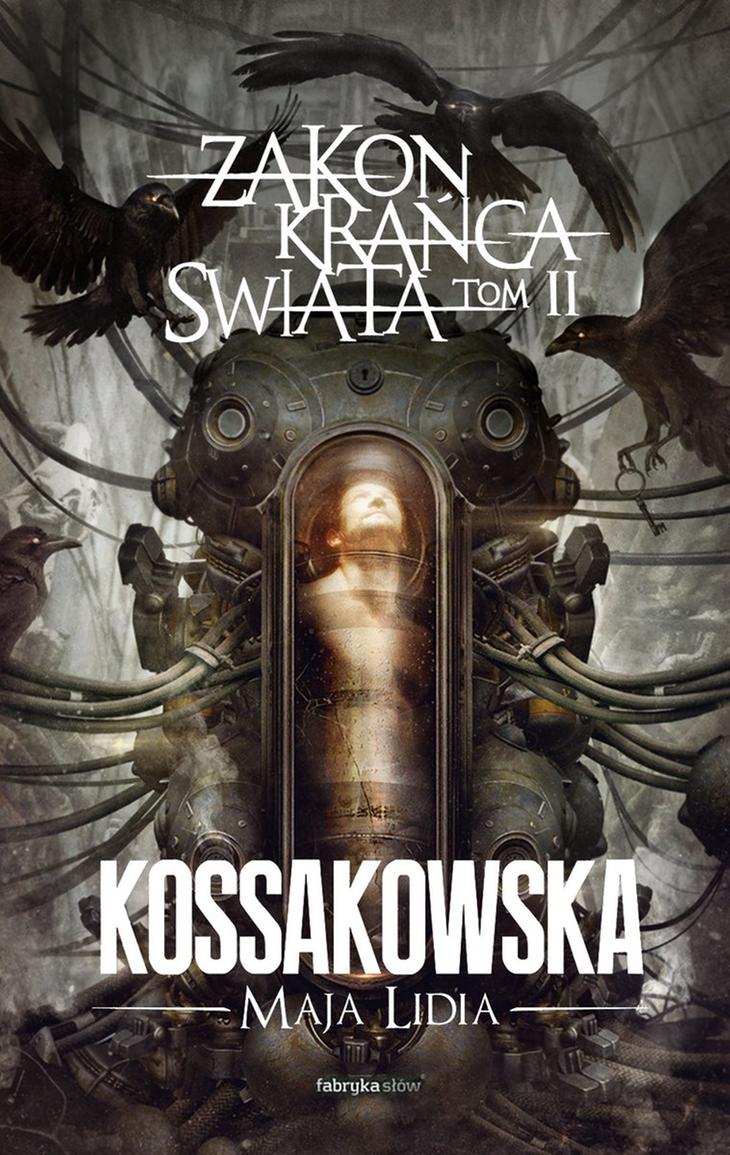 Zakon Krańca Świata Maja Lidia Kossakowska – okładka książki