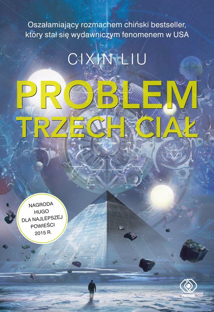 Problem trzech ciał Cixin Liu – okładka książki