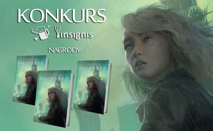 Konkurs: wygraj książkę Outpost 2 Dmitrija Glukhovskiego