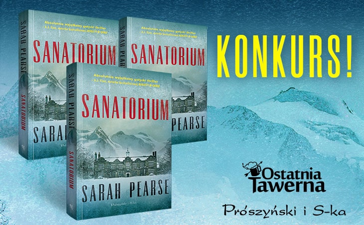 Konkurs: Wygraj „Sanatorium” autorstwa Sarah Pearse! [ZAKOŃCZONY]