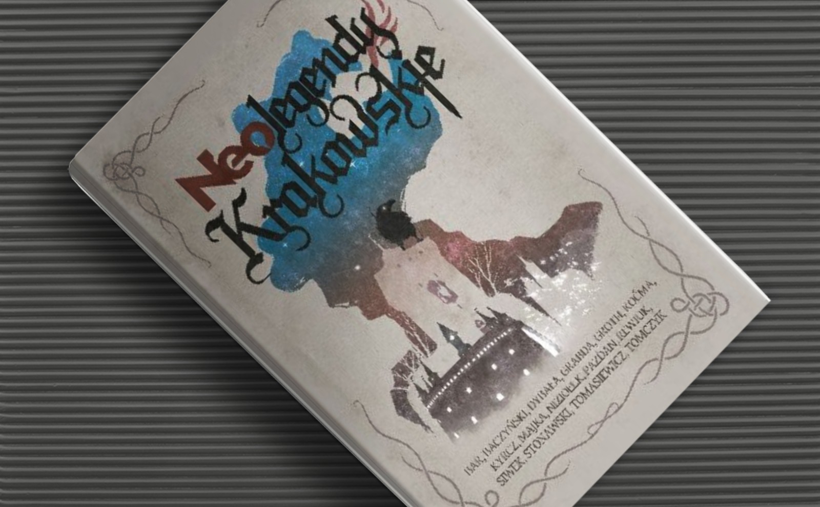 Because in Krakow on Bracka ... - a review of the book "Neolegendy krakowskie"