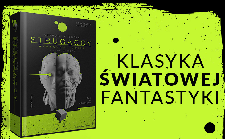 Już dzisiaj premierę ma zbiór dzieł braci Strugackich