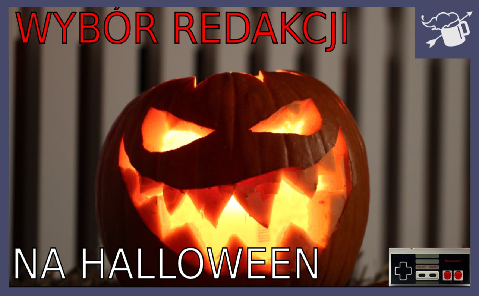 Editor's Choice for Halloween