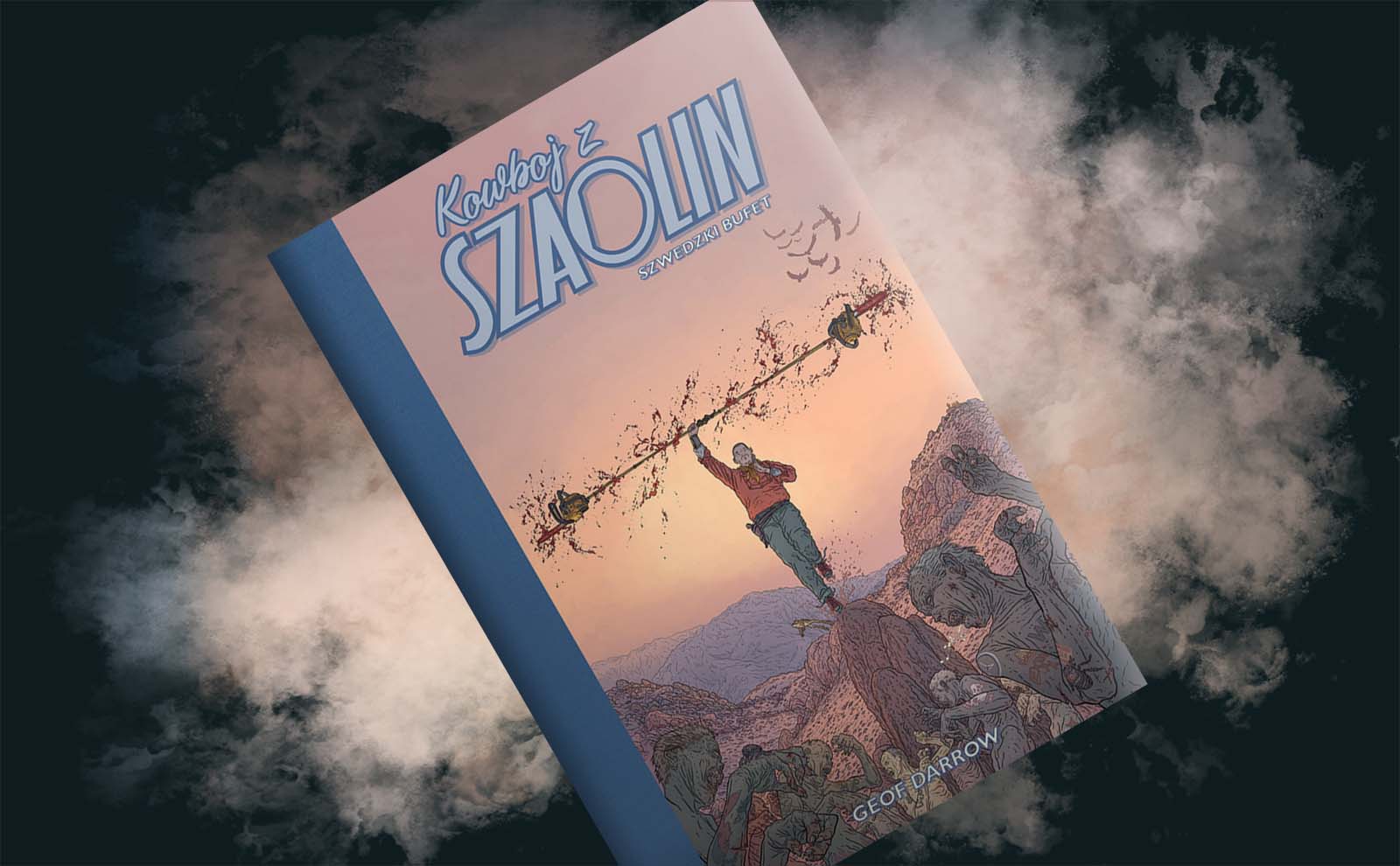 Chwała niech będzie Buddzie – recenzja komiksu „Kowboj z Szaolin. Szwedzki bufet”, t. 2