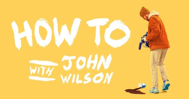 how_to_with_john_wilson