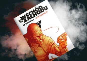 A więc Wojna – recenzja komiksu „Na wschód od zachodu: Apokalipsa - Rok pierwszy”