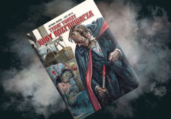 Ciemna strona człowieka – recenzja komiksu „Tysiąc twarzy Kuby Rozpruwacza”