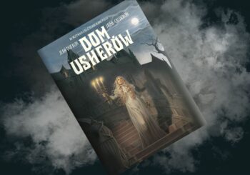 Zapraszamy w nasze skromne progi! – recenzja komiksu „Dom Usherów”