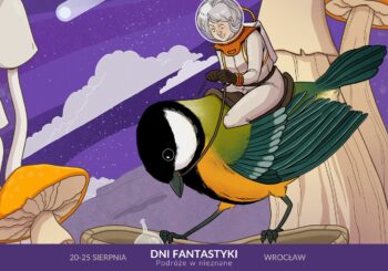 A od dzisiaj Wrocław szaleje! Rozpoczęły się Dni Fantastyki!