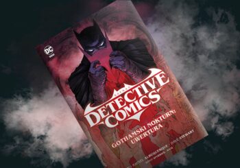 Batmanie pora przejść na emeryturę – recenzja komiksu „Batman. Detective Comics. Gothamski Nokturn: Uwertura”, t. 1