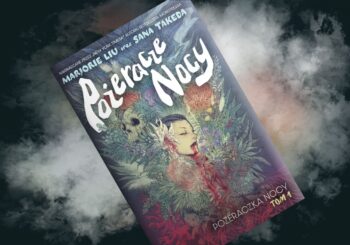 Kto tu straszy? – recenzja komiksu „Pożeracze Nocy. Pożeraczka Nocy”, t. 1