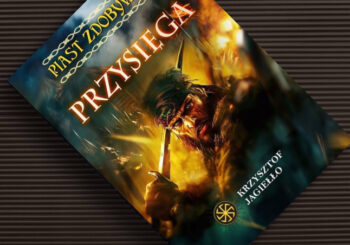 Trochę fantastyka, trochę fikcja historyczna – recenzja powieści „Przysięga. Piast Zdobywca", t. 1