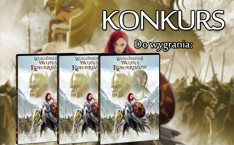 Wojna Rohirrimów DVD konkurs