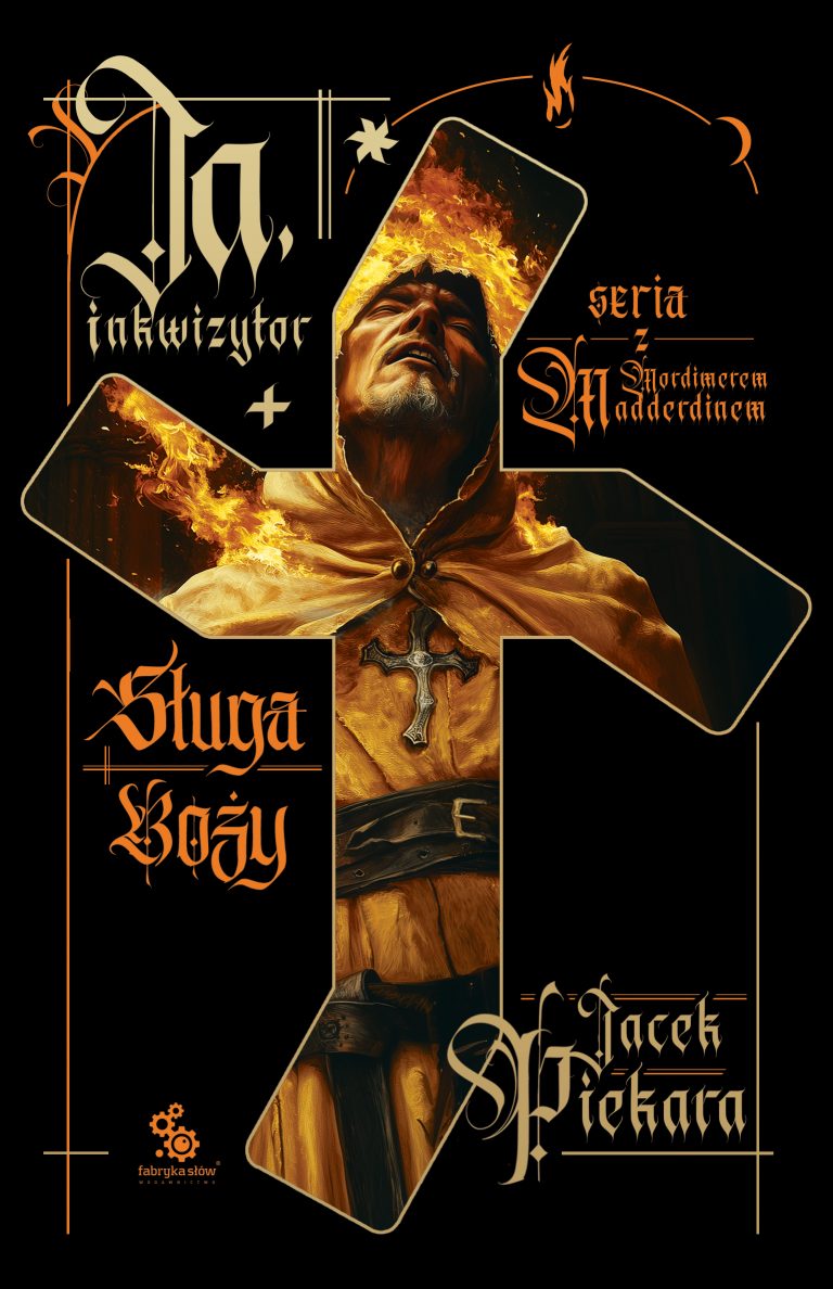 Piekara, Ja, Inkwizytor. Sługa Boży