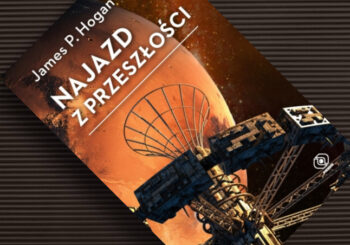 Zacznijmy wszystko od nowa — recenzja książki „Najazd z przeszłości”