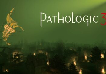 Gdy choroba, władza i czas testują charakter – recenzja gry „PATHOLOGIC 3”