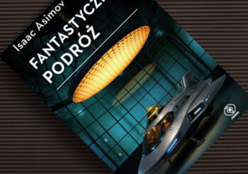 Był sobie szpieg - recenzja książki “Fantastyczna podróż”