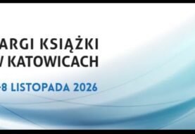 Targi Książki w Katowicach coraz bliżej!