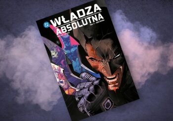 Ostatnia twierdza herosów – recenzja komiksu „Władza absolutna. Ruch oporu", t. 2